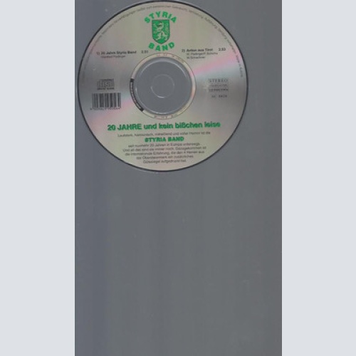 CD-STYRIA BAND 20 JAHRE UND KEIN BISSCHEN LEISE