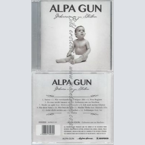 CD--ALPA GUN--GEBOREN UM ZU STERBEN
