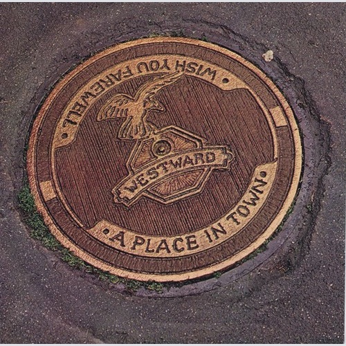 7" Westward - A Place In Town