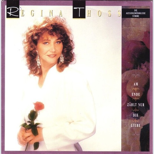 7" Regina Thoss - Am Ende Zählt Nur Die Liebe