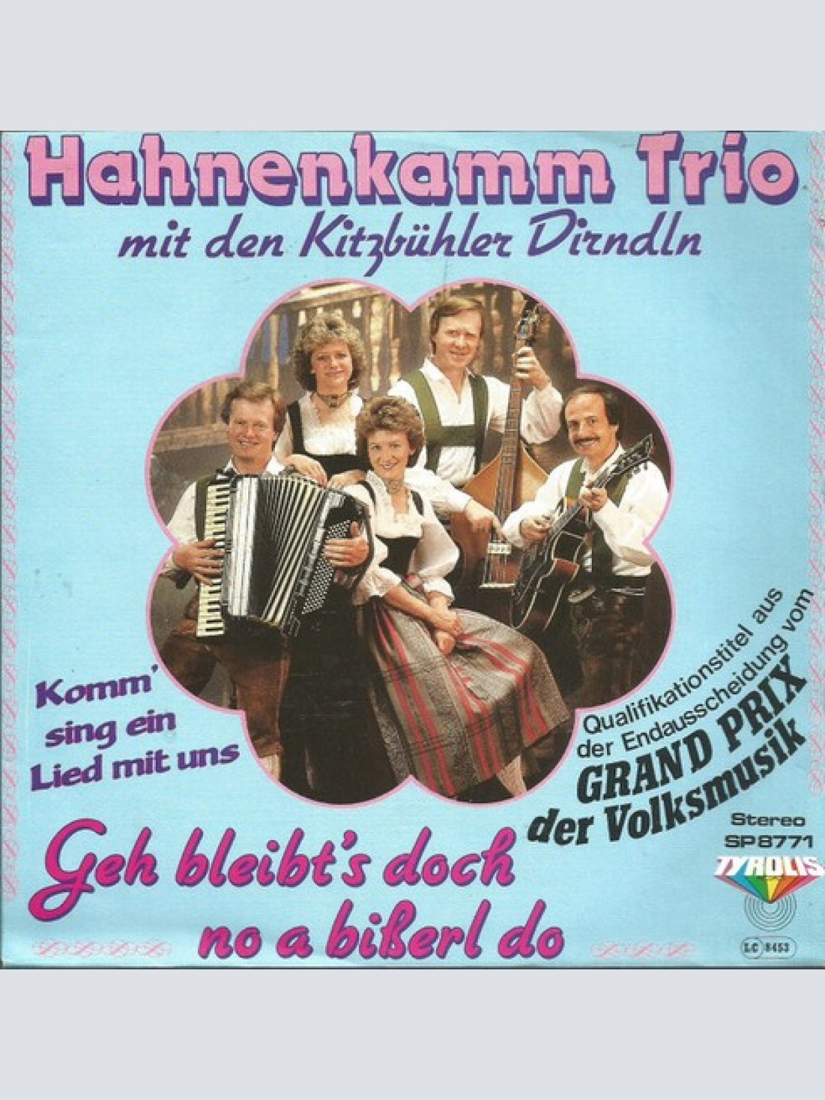 7" Hahnenkamm Trio Mit Den Kitzbühler Dirndln - Geh Bleibt's Doch No A Bisser...