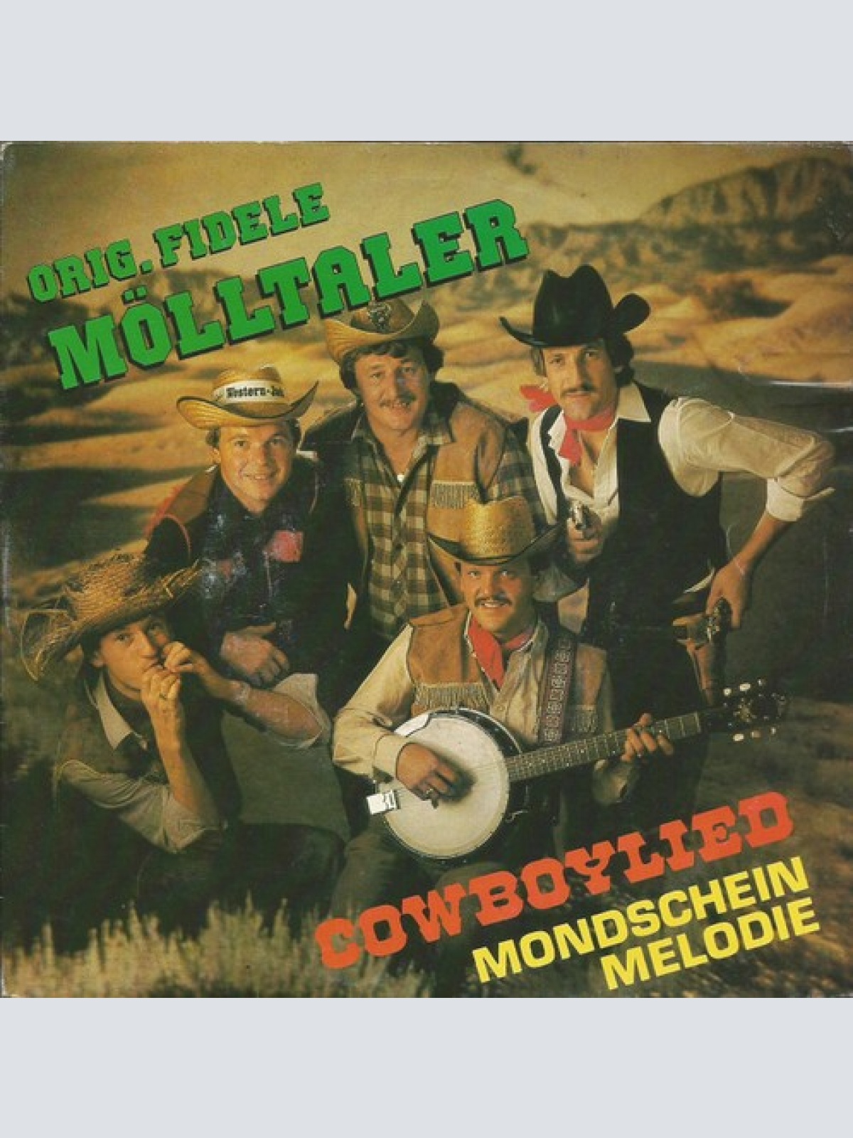 7", Single Die Fidelen Mölltaler - Cowboylied