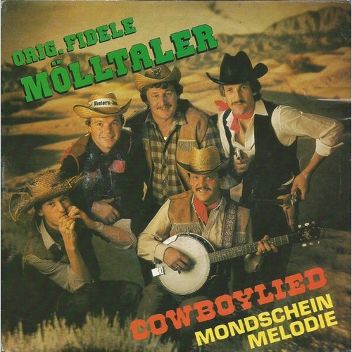 7", Single Die Fidelen Mölltaler - Cowboylied