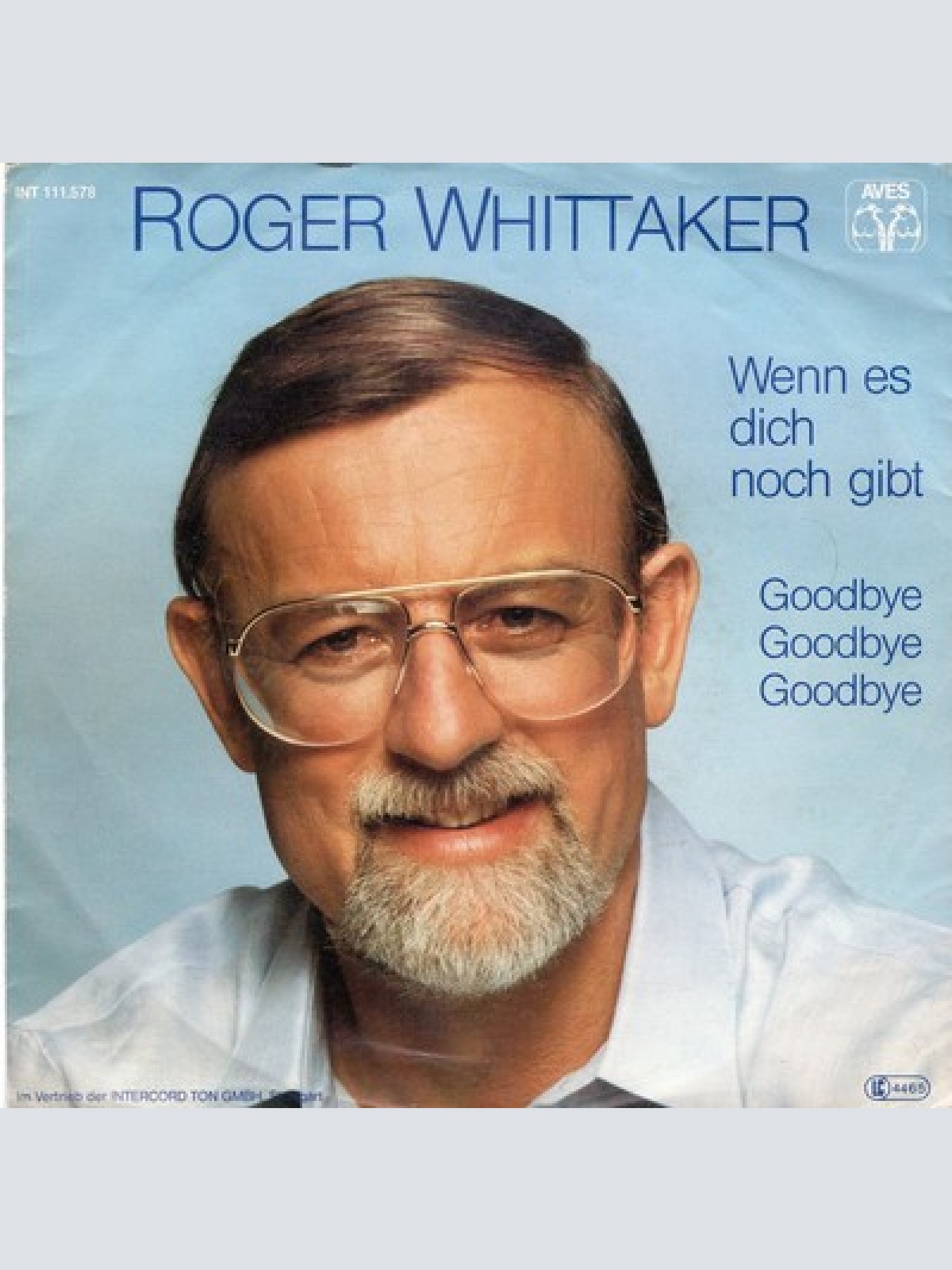 7", Single Roger Whittaker - Wenn Es Dich Noch Gibt