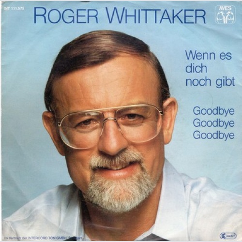 7", Single Roger Whittaker - Wenn Es Dich Noch Gibt