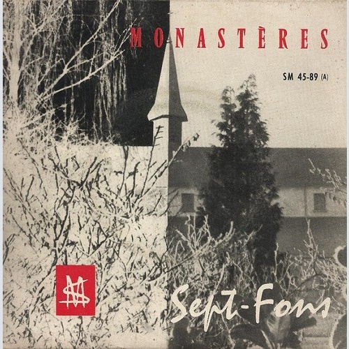 7", EP Chœur Des Moines De L'Abbaye De Sept-Fons - Monastères