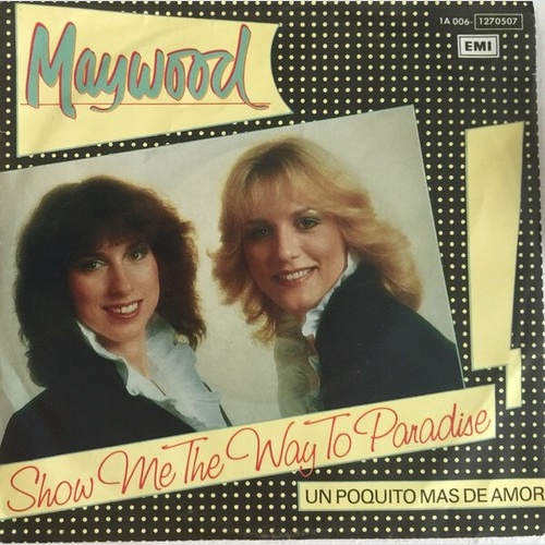 7", Single Maywood - Show Me The Way To Paradise