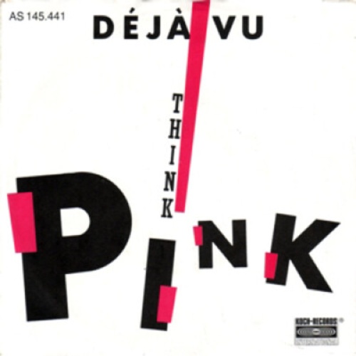 7", Single Déjà Vu (5) - Think Pink