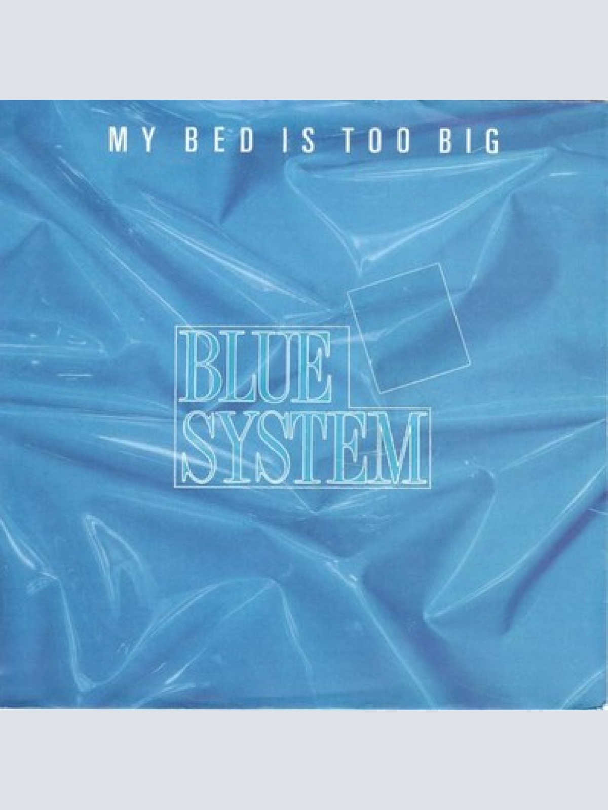 7", Single Blue System - My Bed Is Too Big