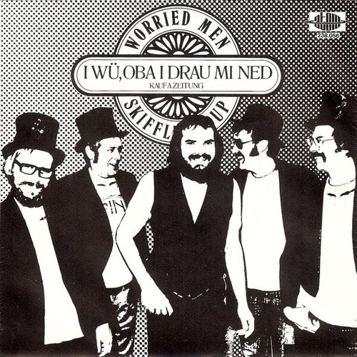 7", Single Worried Men Skiffle Group - I Wü, Oba I Drau Mi Ned