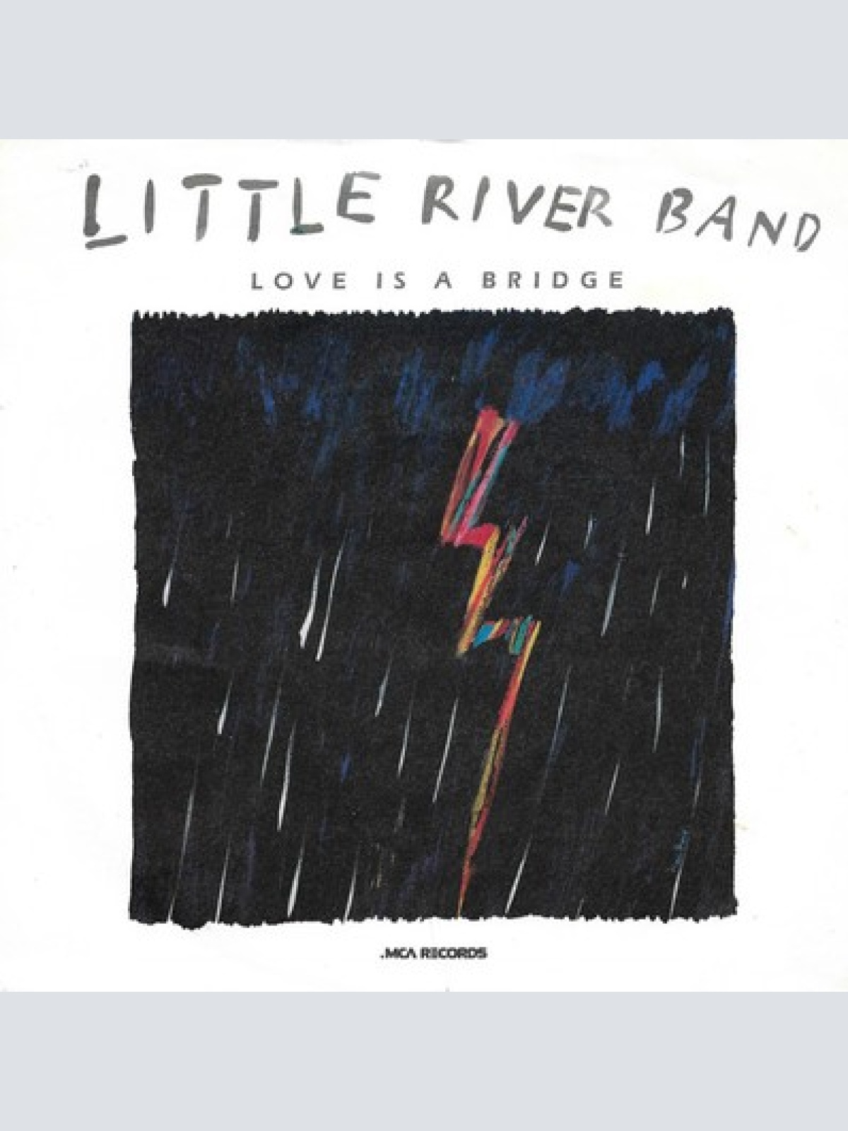 7", Single Little River Band - Love Is A Bridge