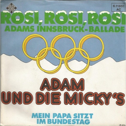 7", Single Adam Und Die Micky's - Rosi, Rosi, Rosi (Adam's Innsbruck-Ballade)