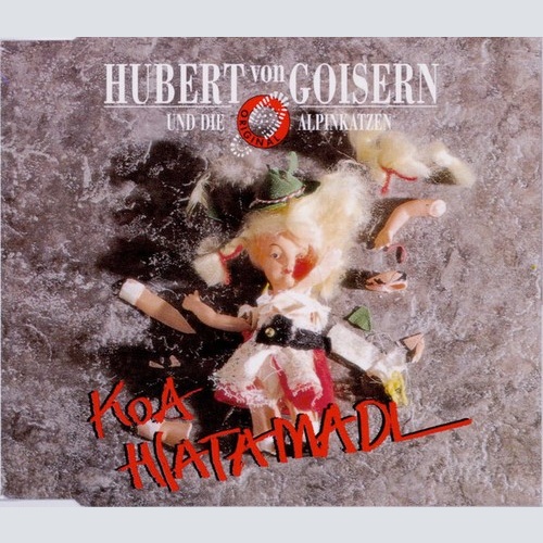 CD, Maxi Hubert Von Goisern Und Die Original Alpinkatzen* - Koa Hiatamadl