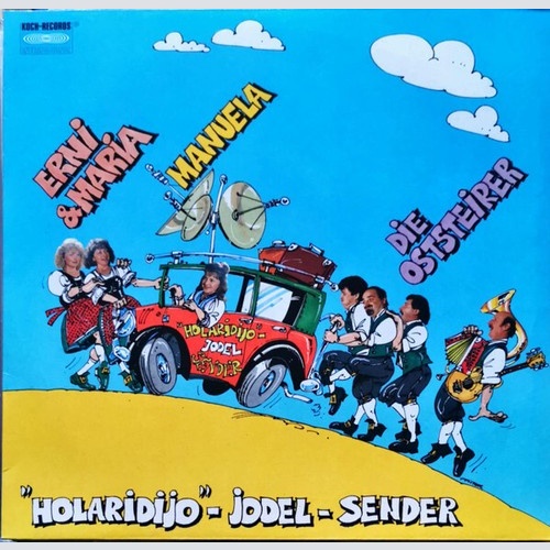 LP Die Oststeirer Mit Erni & Maria Und Manuela Sükar - "Holaridijö"-Jodel-Sender