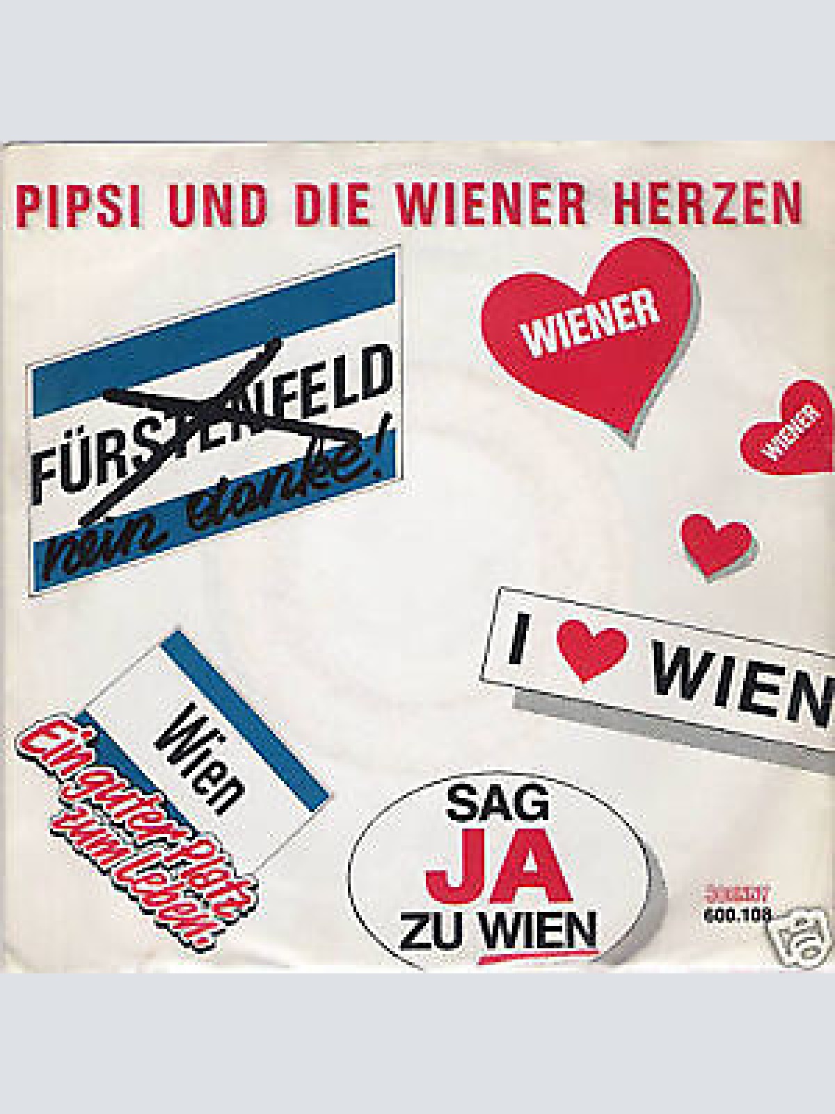 7", Single Pipsi & Wiener Herzen - Fürstenfeld - Nein Danke