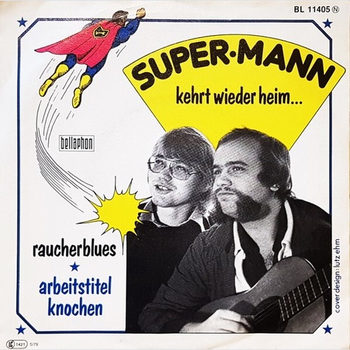 7", Single Arbeitstitel Knochen - Super Mann Kehrt Wieder Heim / Raucherblues