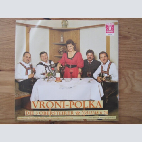 7" Die 3 Obersteirer - Vroni-Polka