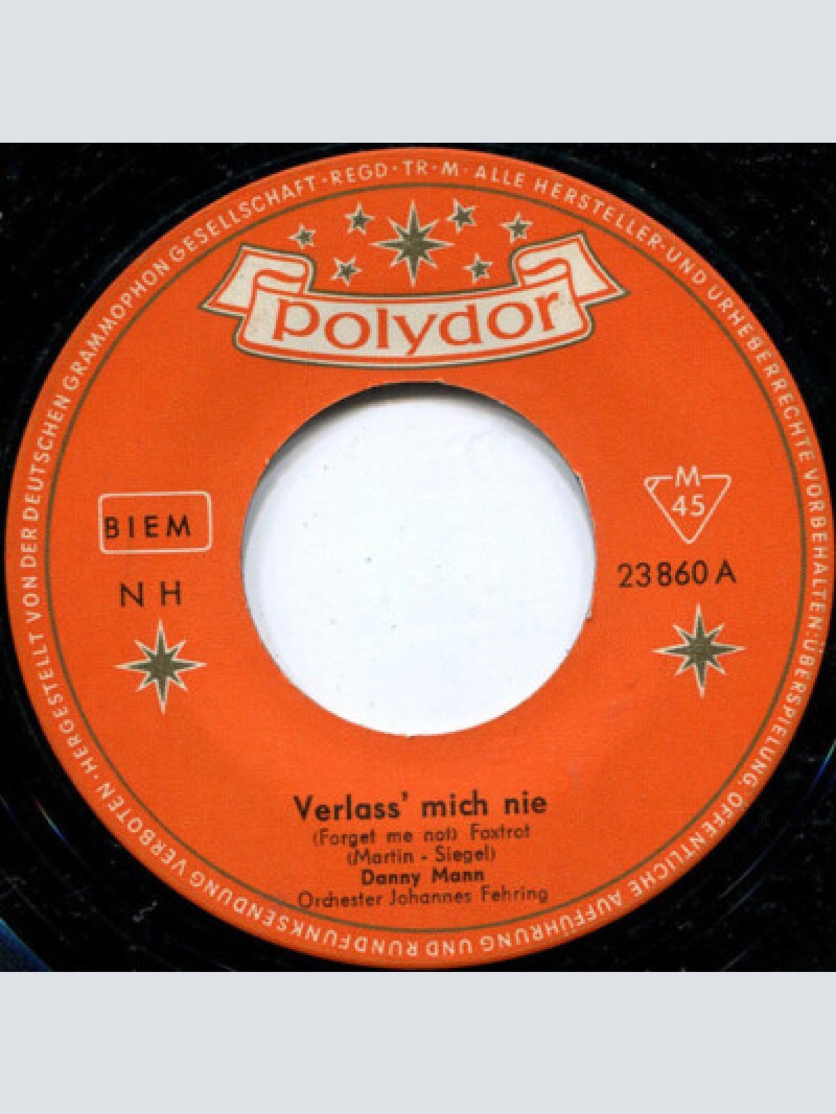 7", Single Danny Mann - Verlass' Mich Nie
