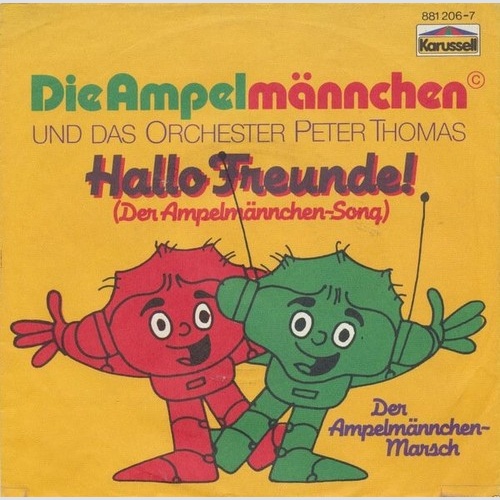 7", Single Die Ampelmännchen Und  Das Orchester Peter Thomas* - Hallo Freunde...