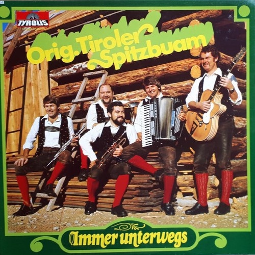 LP Die Tiroler Spitzbuam - Immer Unterwegs