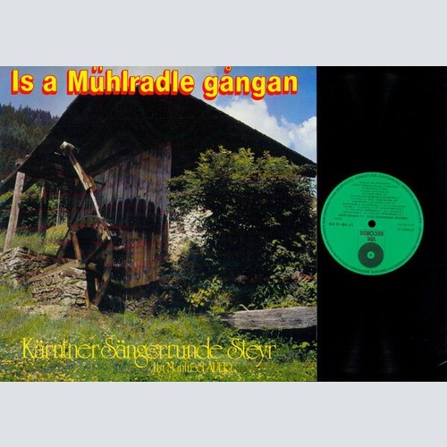 LP Kärntner Sängerrunde Steyr - Is A Mühlradle Gangan