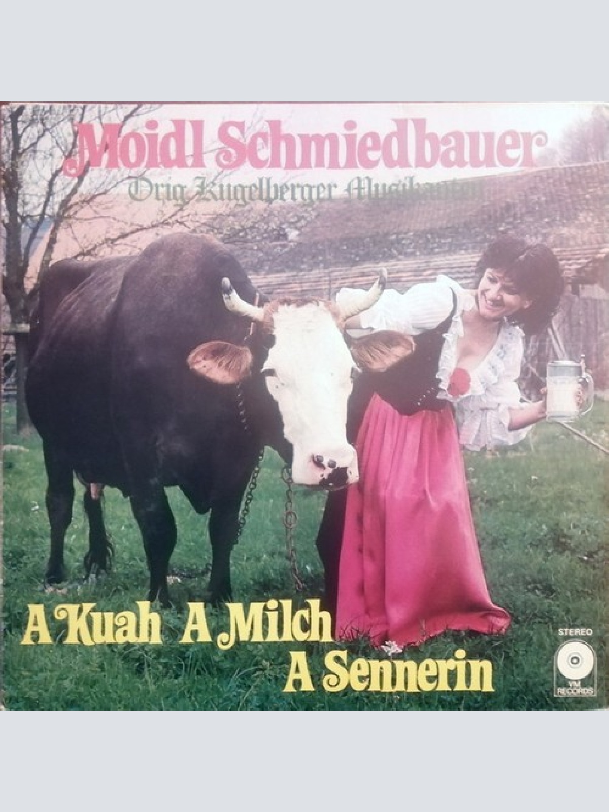 LP, Album Moidl Schmiedbauer – Original Kugelberger Musikanten - A Kuah, A Mi...