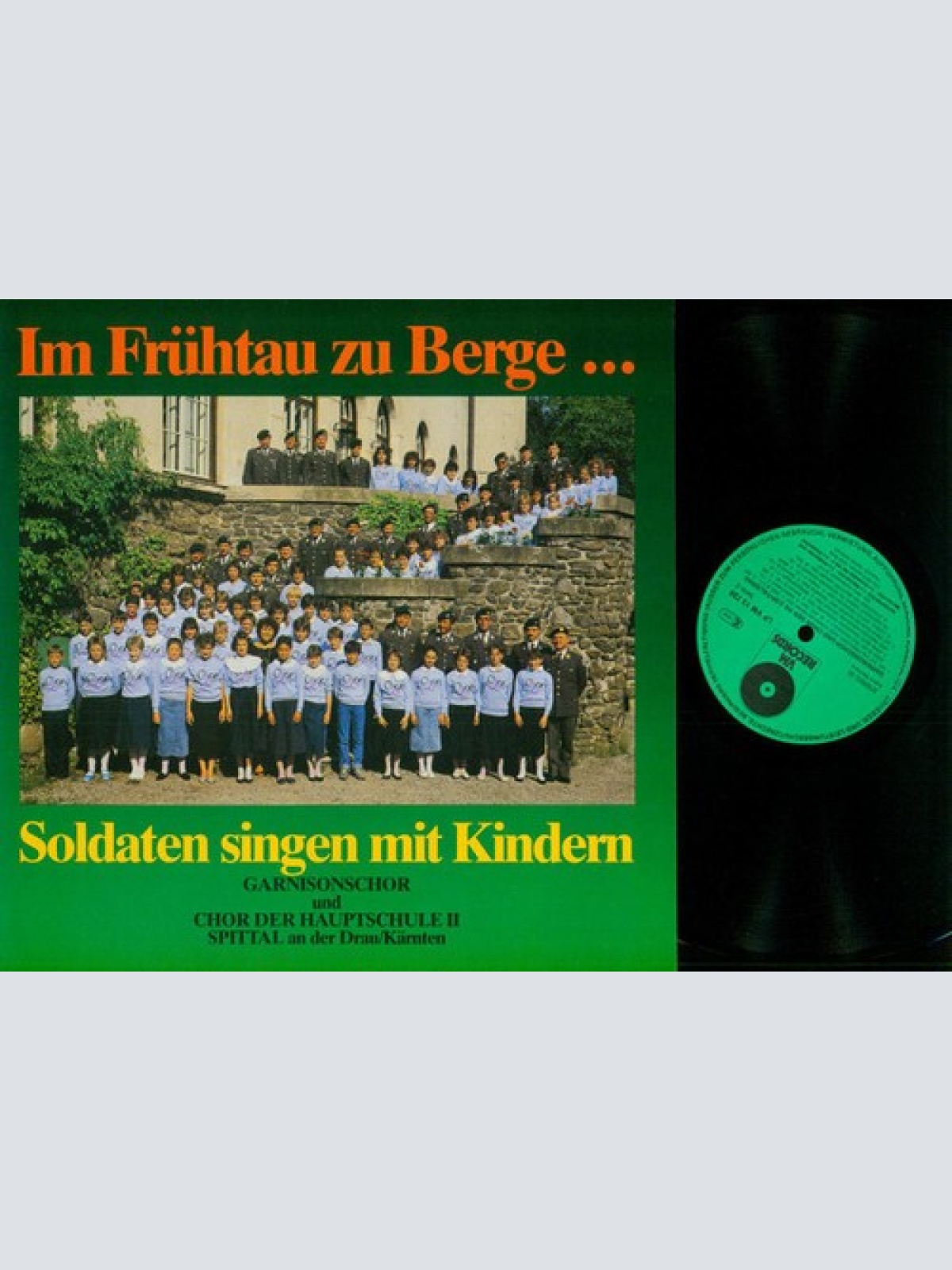 LP Garnisionschor Spittal/Drau Und Chor Der Hauptschule II, Spittal/Drau - Im...