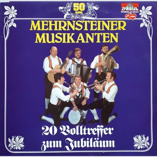 LP Mehrnsteiner Musikanten - 50 Jahre - 20 Volltreffer Zum Jubiläum
