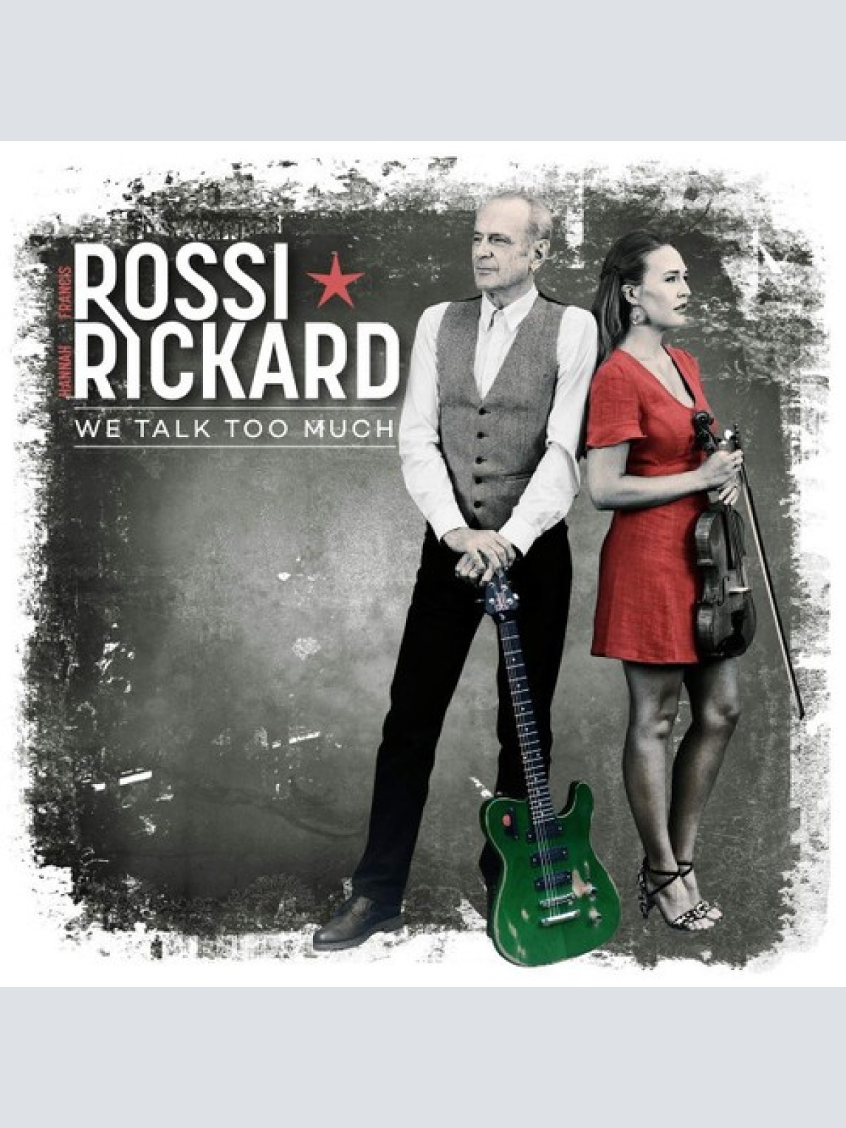 CD, Album, Dig Francis Rossi ⋆ Hannah Rickard - We Talk Too Much