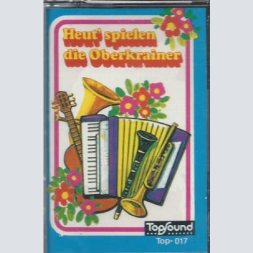 MC--Heut spielen die Oberkrainer