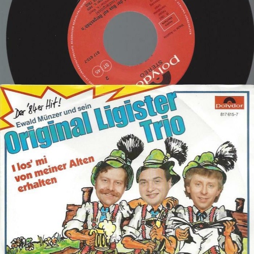 7"  Ewald Münzer & Original Ligister Trio  I Los' Mi von Meiner Alten Erhalten
