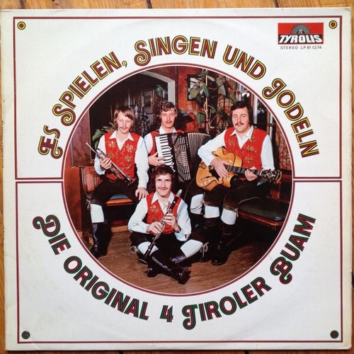 LP Die Tiroler Buam - Es Spielen,Singen Und Jodeln