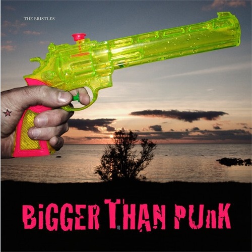 LP, Album The Bristles (2) - Bigger Than Punk