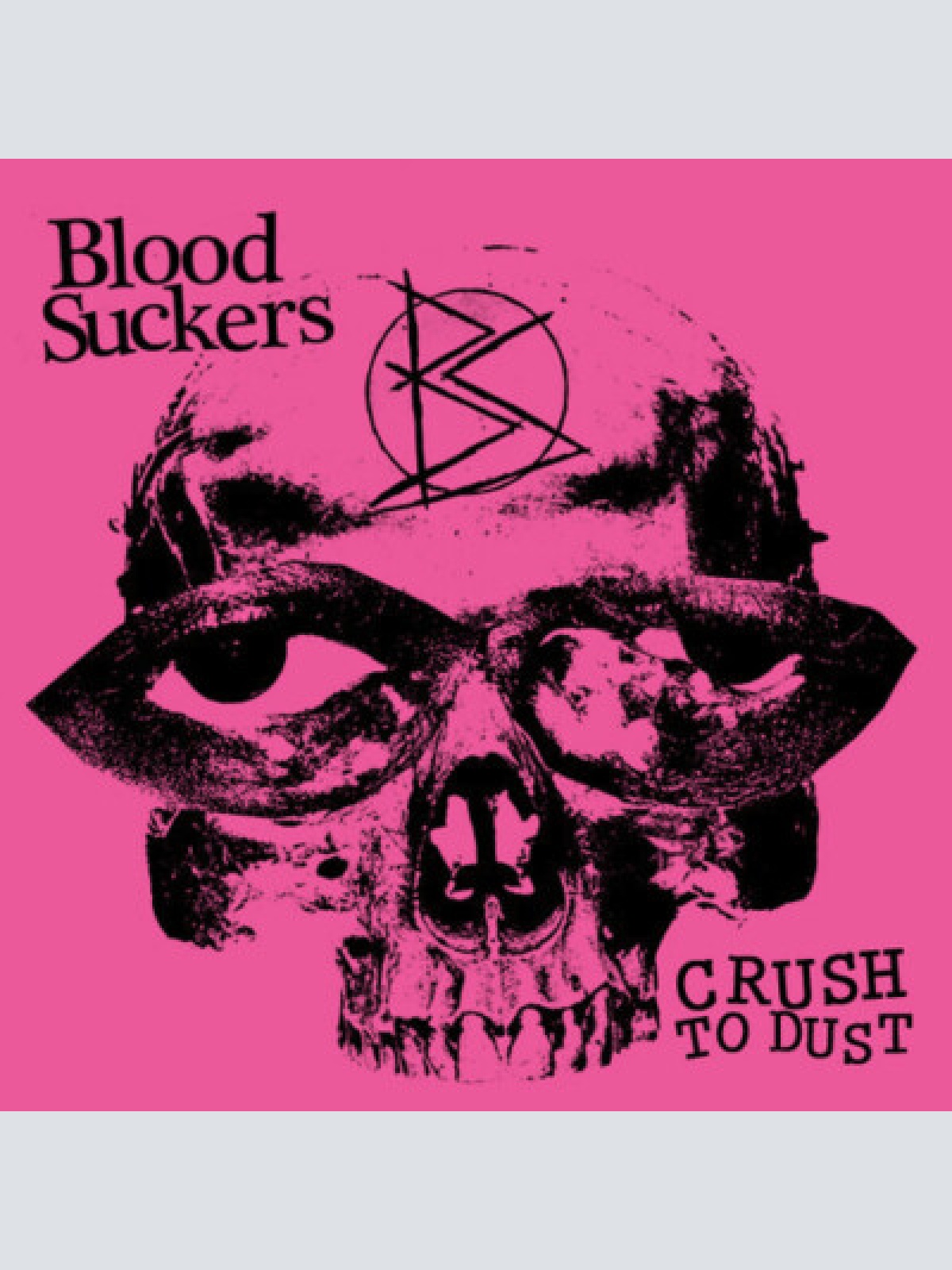 12" Blood Suckers (2) - Crush To Dust
