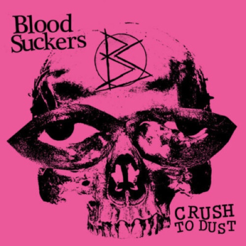 12" Blood Suckers (2) - Crush To Dust