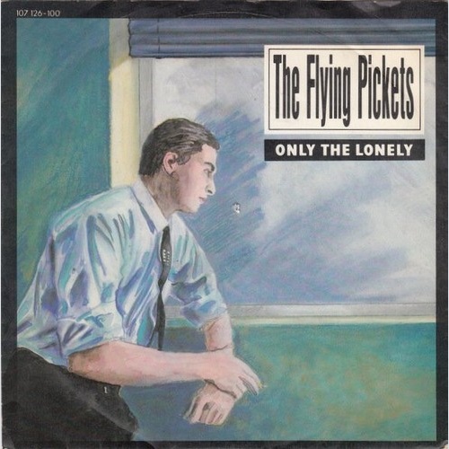 7", Single The Flying Pickets - Only The Lonely