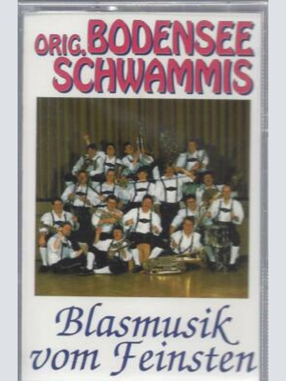 MC--Orig. Bodensee Schwammis --Blasmusik vom Feinsten