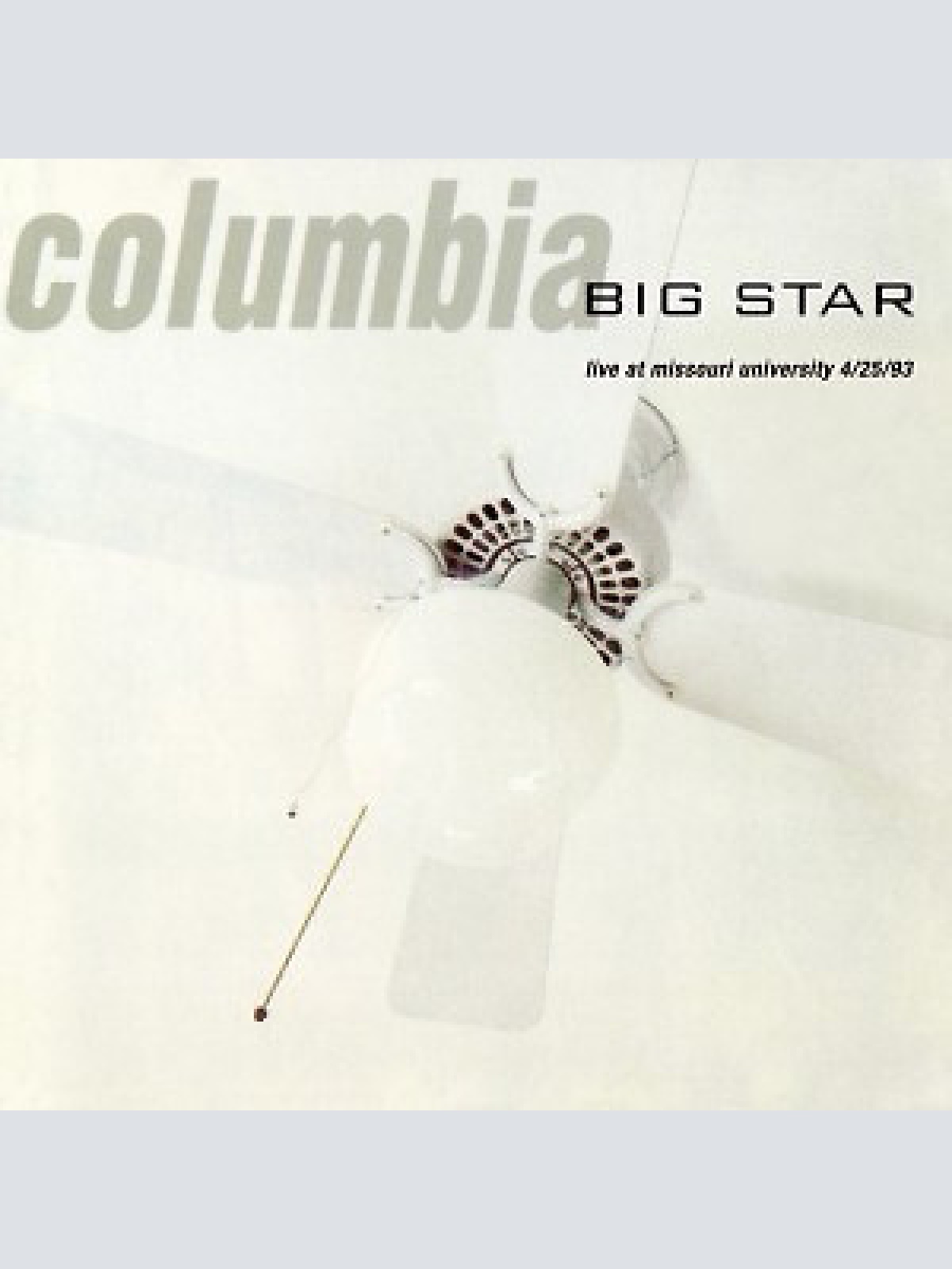 LP, Album, RE, RM Big Star - Columbia... Live At Missouri University 4/25/93