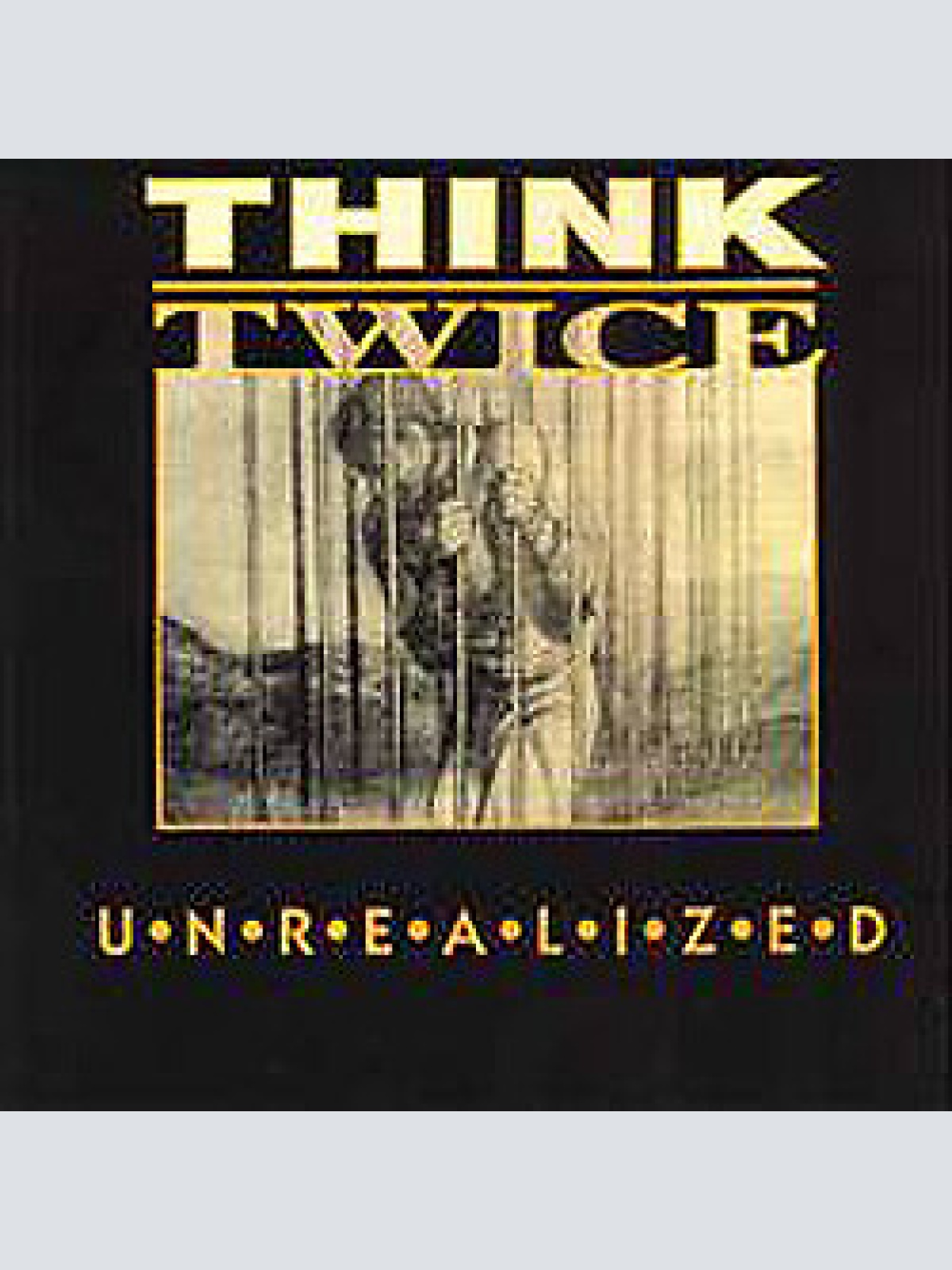 LP, Album Think Twice (6) - Unrealized