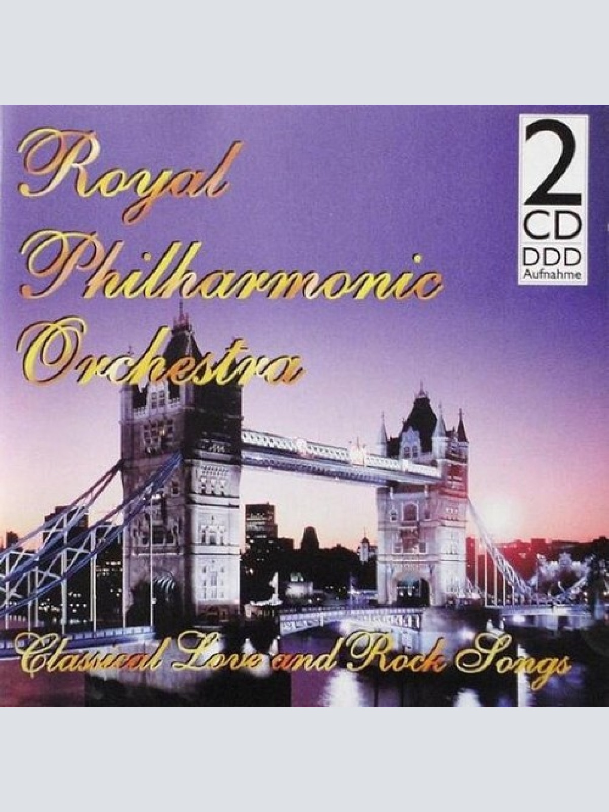 2xCD, Album Royal Philharmonic Orchestra* - Classical Love And Rock Songs