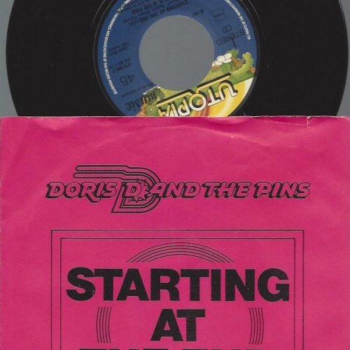 7"   Doris D And The Pins  Starting At The End