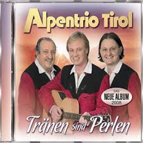 CD, Album Alpentrio Tirol - Tränen Sind Perlen