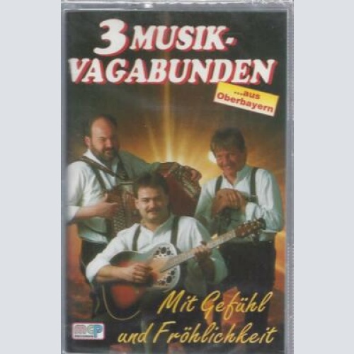 MC--3 Musikvagabunden --Mit gefühl und Fröhlichkeit
