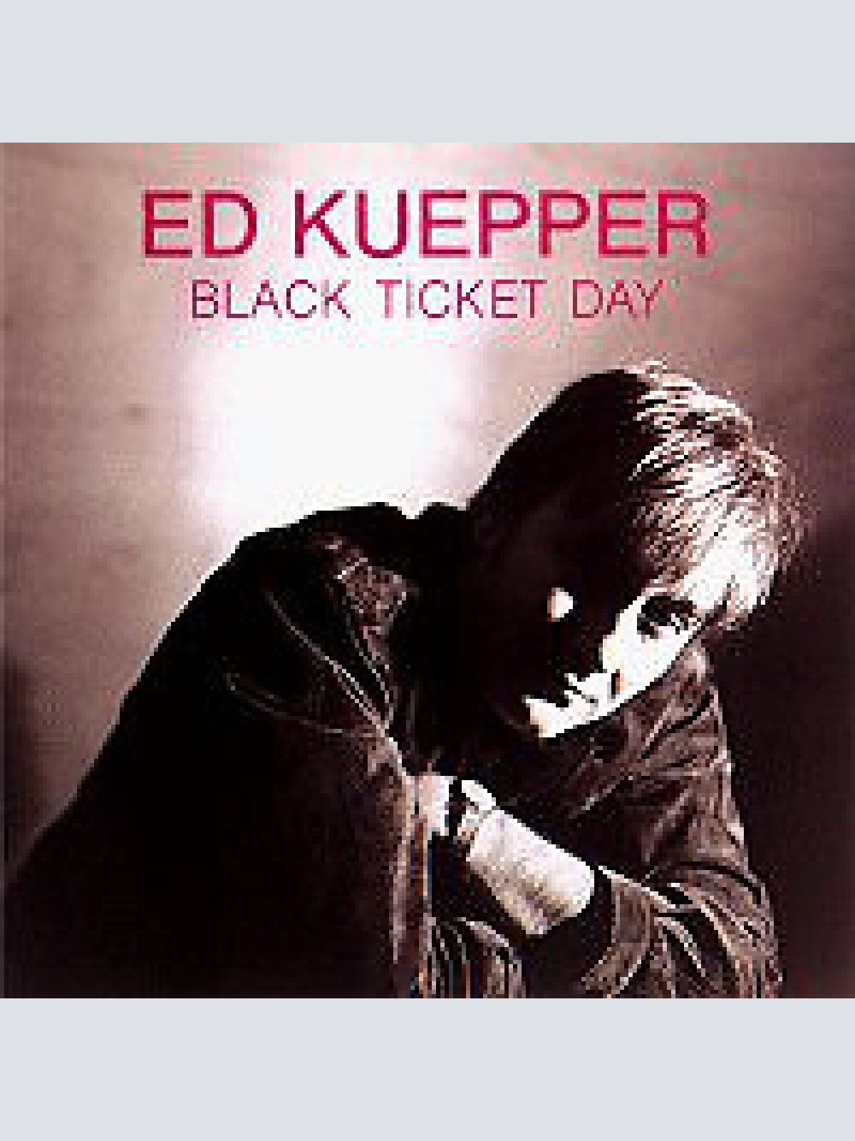CD, Album Ed Kuepper - Black Ticket Day