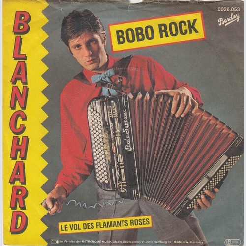 7", Single Blanchard* - Bobo Rock