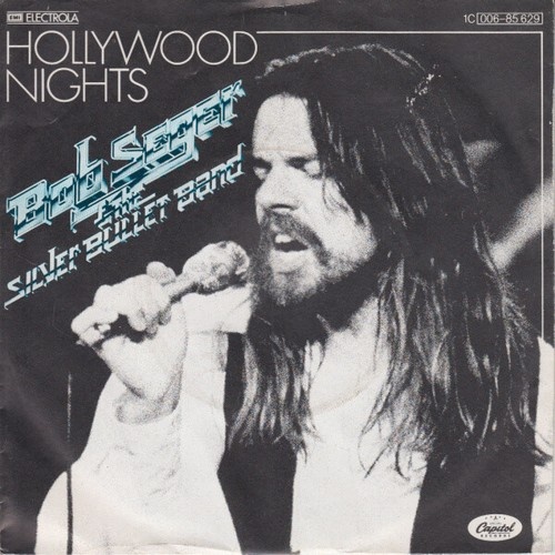 7", Single Bob Seger & The Silver Bullet Band* - Hollywood Nights
