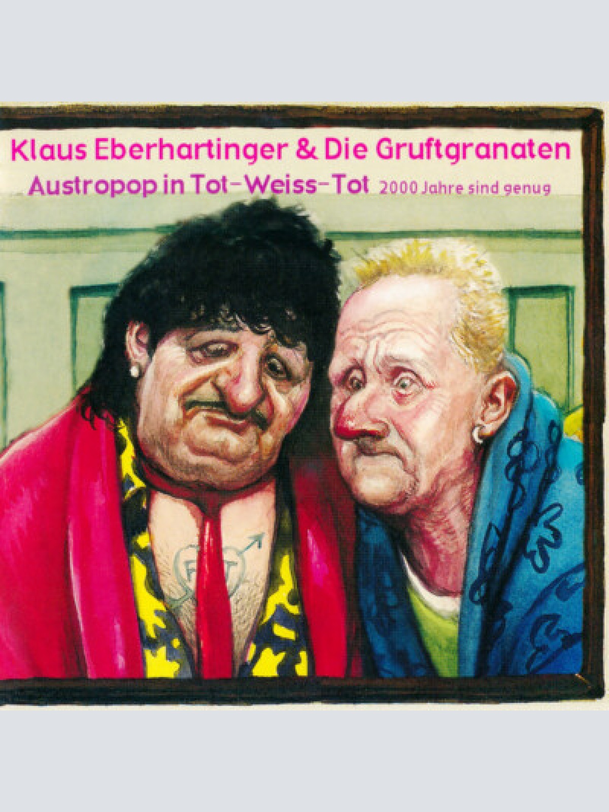 CD, RE Klaus Eberhartinger & Die Gruftgranaten - Austropop In Tot-Weiss-Tot -...