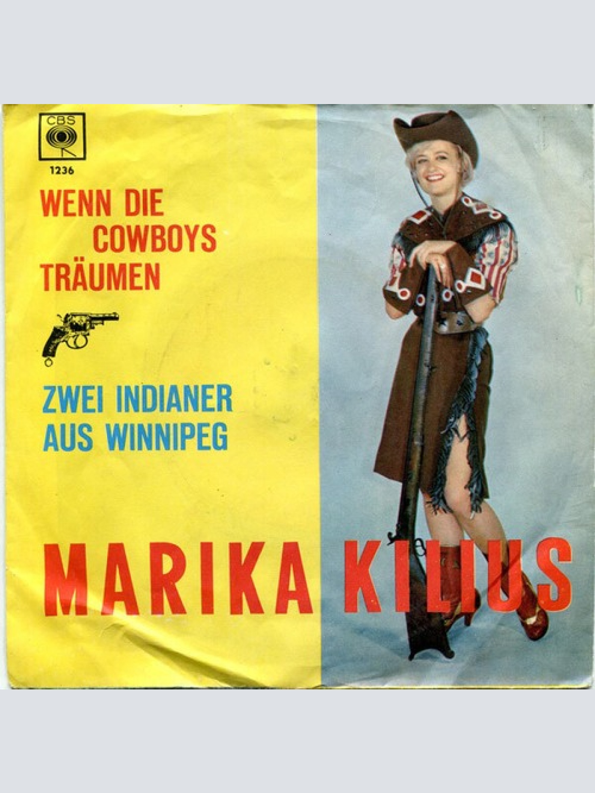 7", Single Marika Kilius - Wenn Die Cowboys Träumen / Zwei Indianer Aus Winnipeg