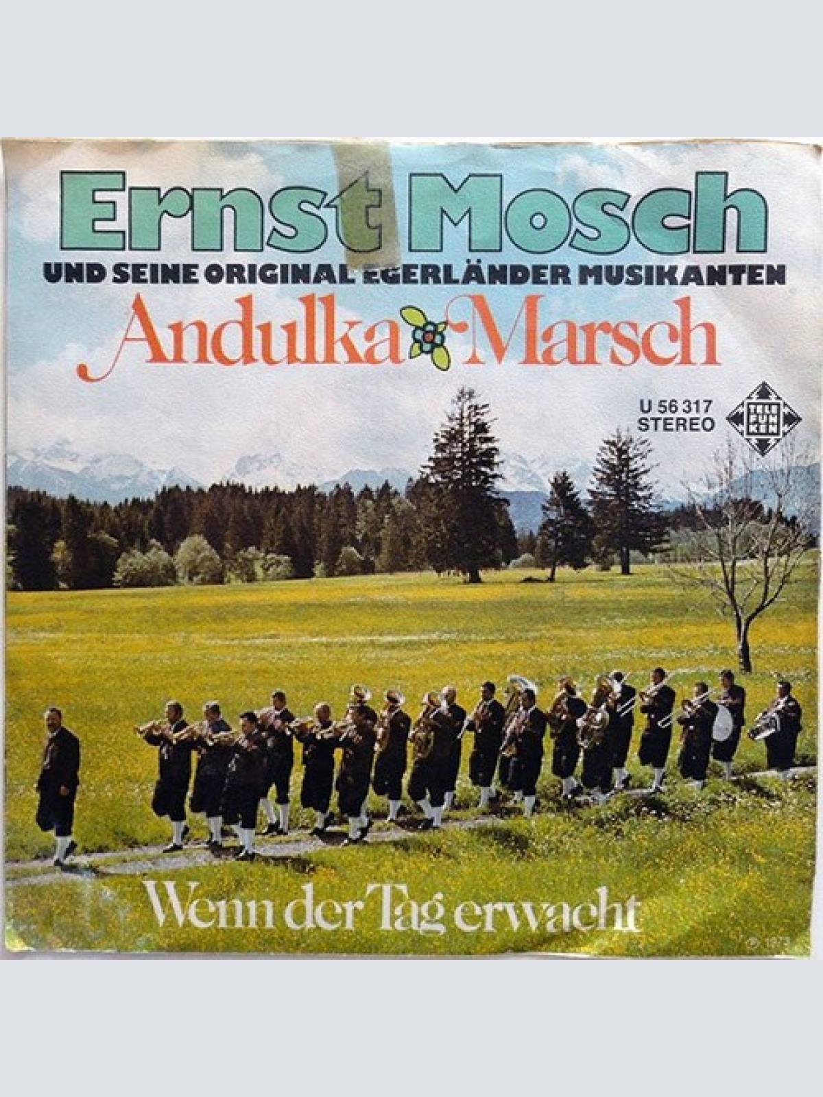 7" Ernst Mosch Und Seine Original Egerländer Musikanten - Andulka Marsch
