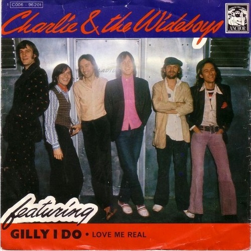 7", Single Charlie & The Wideboys* - Gilly I Do